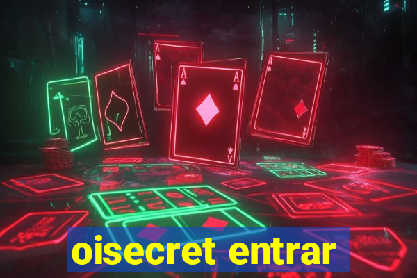 oisecret entrar