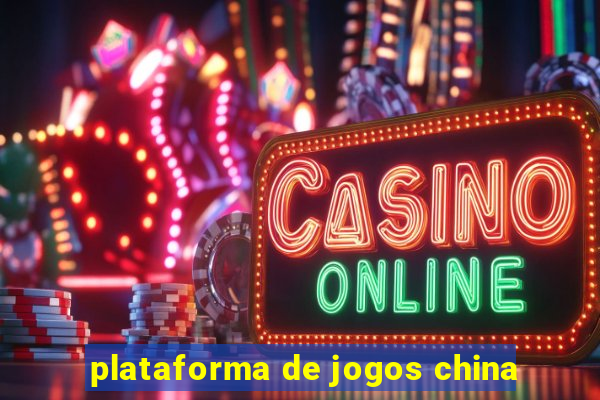 plataforma de jogos china