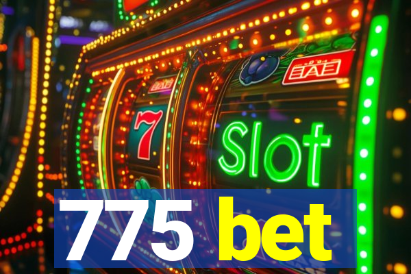 775 bet