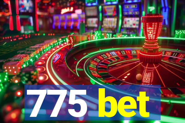 775 bet