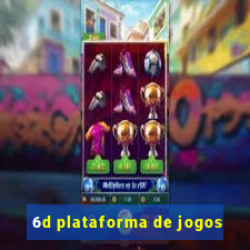 6d plataforma de jogos