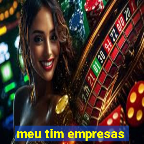 meu tim empresas