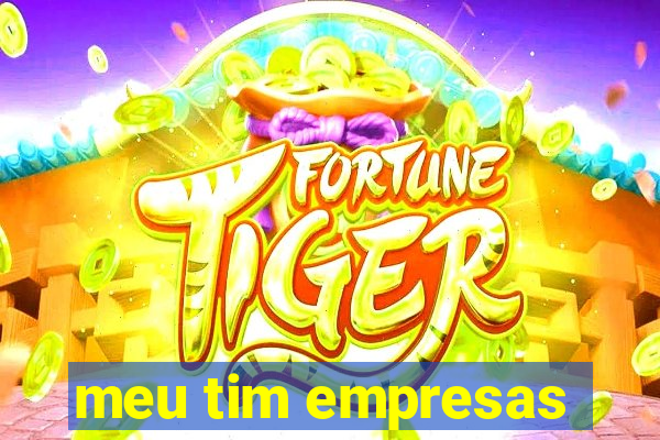 meu tim empresas