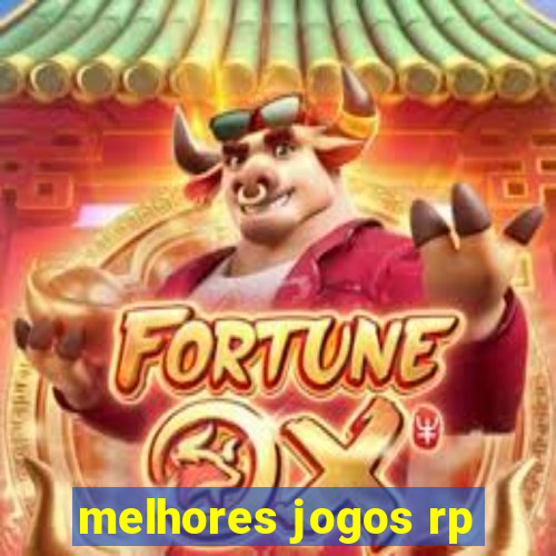 melhores jogos rp