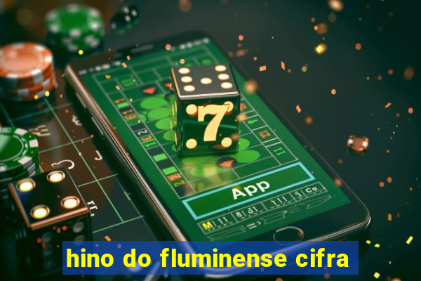 hino do fluminense cifra