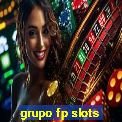 grupo fp slots