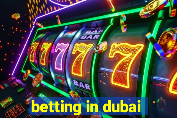 betting in dubai