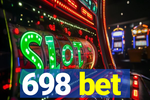 698 bet