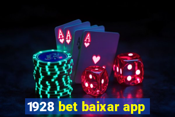 1928 bet baixar app