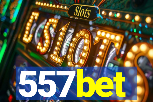 557bet