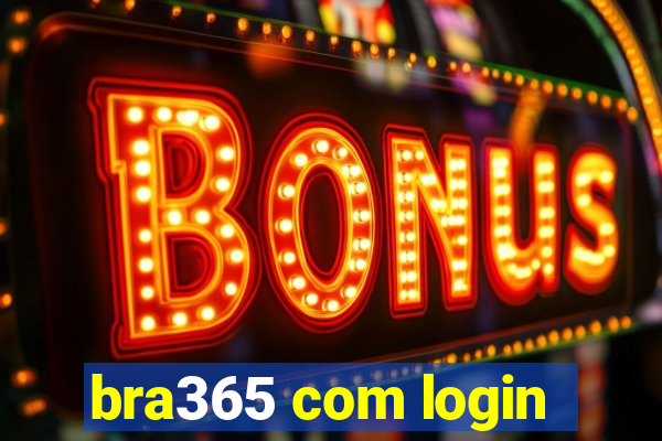 bra365 com login