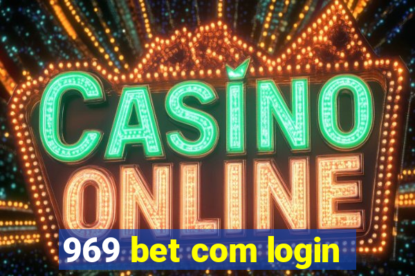 969 bet com login