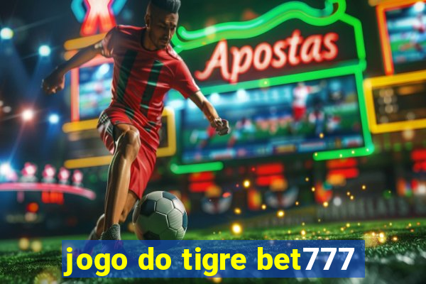 jogo do tigre bet777