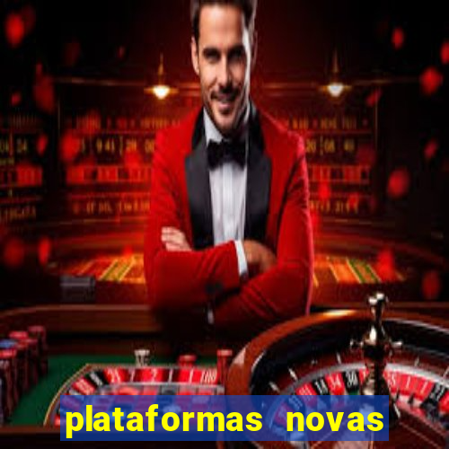 plataformas novas de apostas