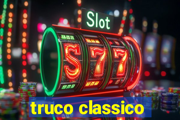 truco classico