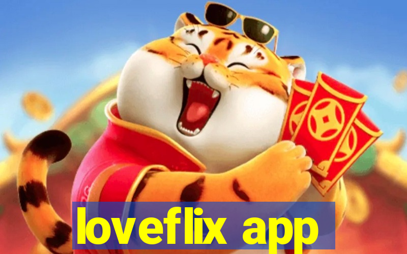 loveflix app