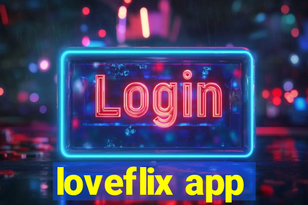 loveflix app