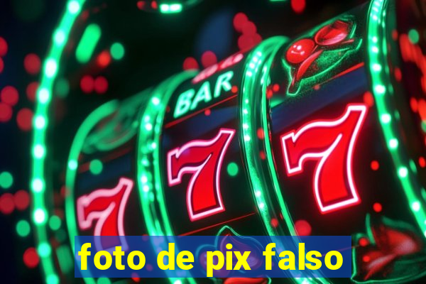 foto de pix falso