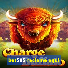 bet585 reclame aqui