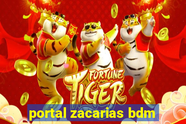 portal zacarias bdm