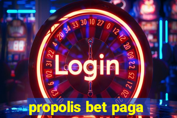 propolis bet paga