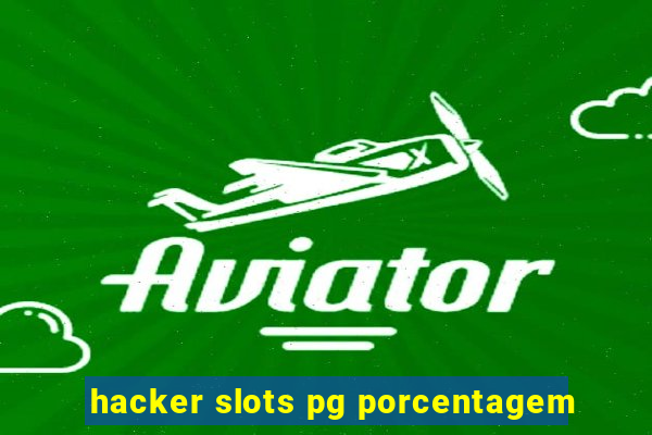 hacker slots pg porcentagem