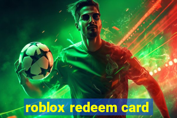 roblox redeem card