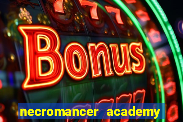 necromancer academy pt br