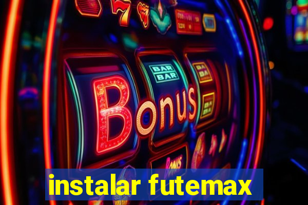 instalar futemax