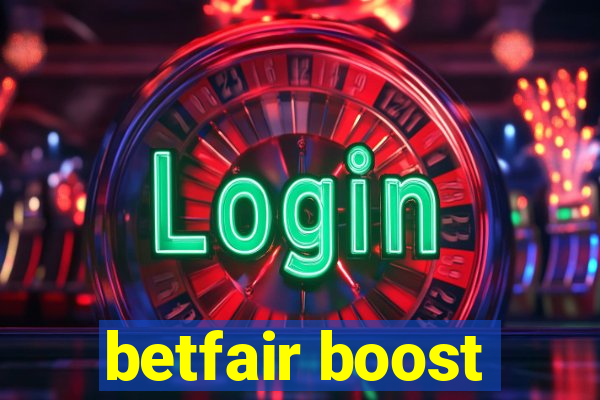 betfair boost