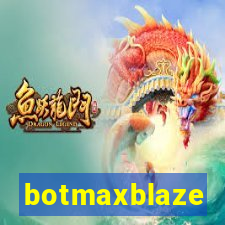 botmaxblaze