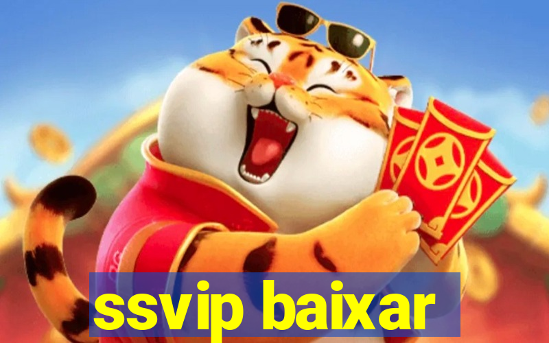 ssvip baixar