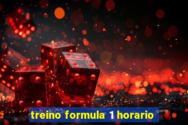 treino formula 1 horario