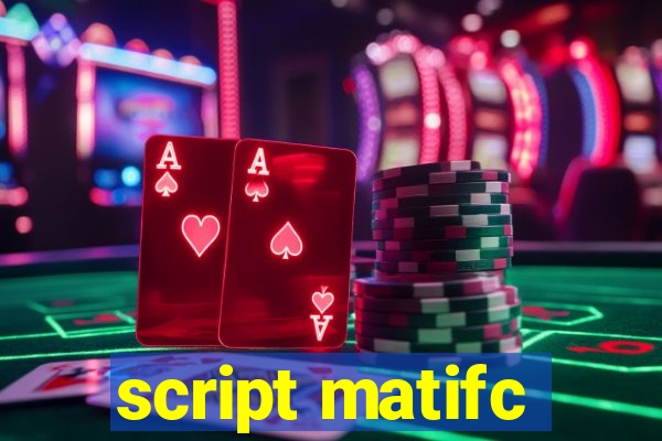 script matifc