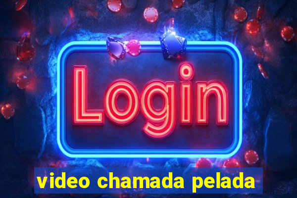 video chamada pelada