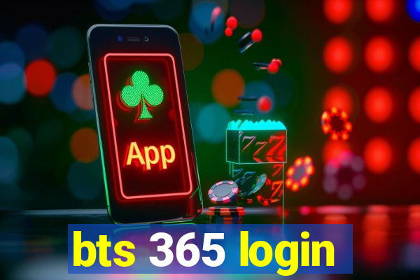 bts 365 login