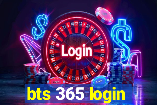 bts 365 login