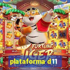 plataforma d11