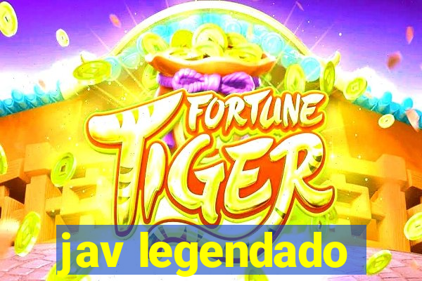 jav legendado