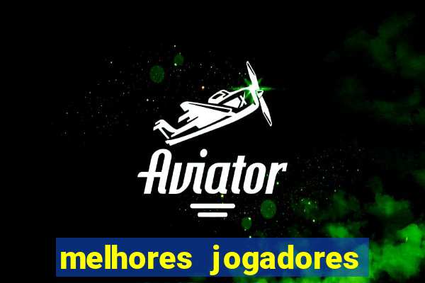 melhores jogadores football manager 2012