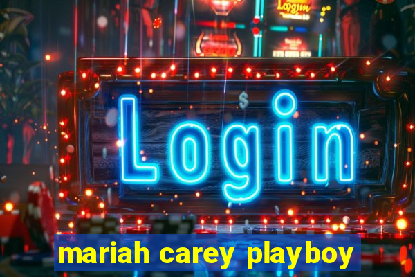 mariah carey playboy