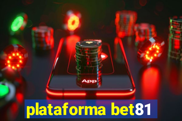 plataforma bet81