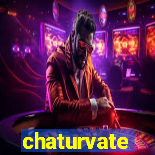 chaturvate