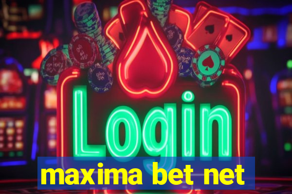 maxima bet net