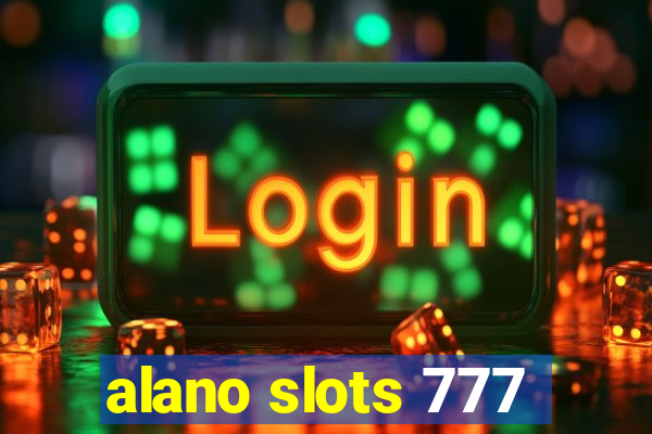 alano slots 777