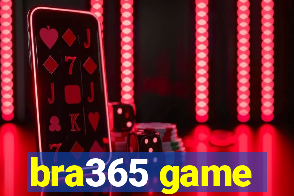 bra365 game