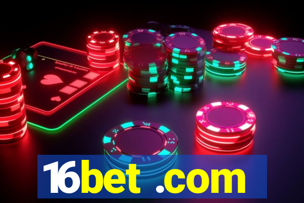 16bet .com