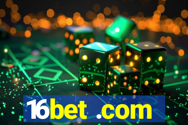 16bet .com