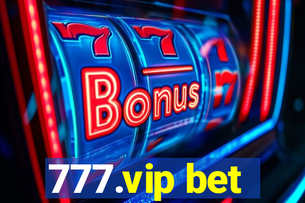 777.vip bet