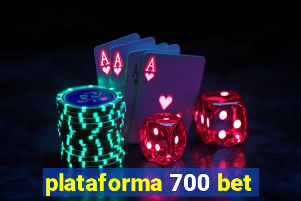 plataforma 700 bet